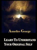Learn to Understand your Original Self (non-fiction), under construction